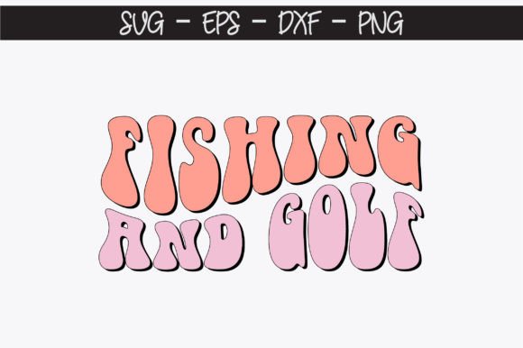 Fishing and Golf Retro Svg Design Review