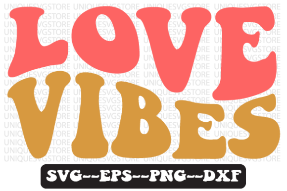 Love Vibes Groovy Retro Svg Design Review