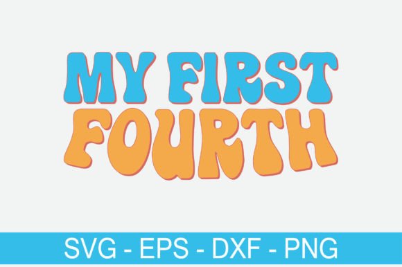 My First Fourth Retro Svg Design Review