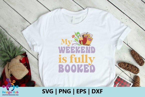 My Weekend is Fully Booked Retro SVG Review