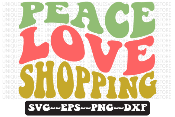 Peace Love Shopping Retro Svg Design Review